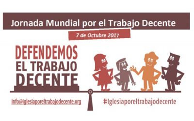 La Plataforma Iglesia por el Trabajo Decente celebra este sábado la Jornada Mundial por el Trabajo Decente con un gesto público y una vigilia